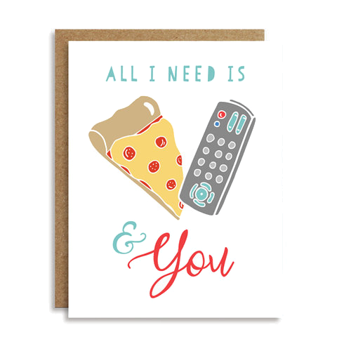 All I Need Is Pizza Card