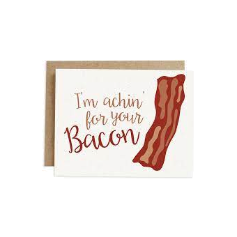 Achin' Bacon Card